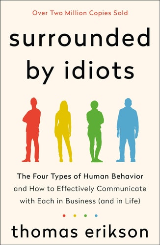 Surrounded by Idiots (The Surrounded by Idiots Series) by Thomas Erikson